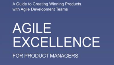 برتری چابک برای مدیران محصول راهنمای ایجاد محصولات برنده با تیم های توسعه چابک